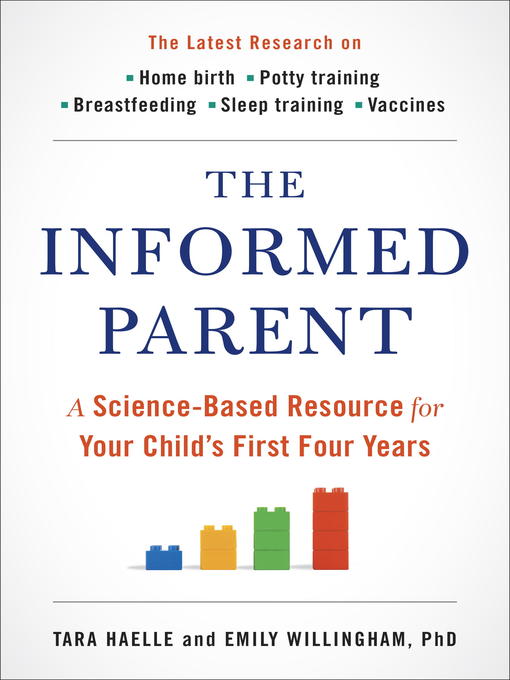 Title details for The Informed Parent by Tara Haelle - Available